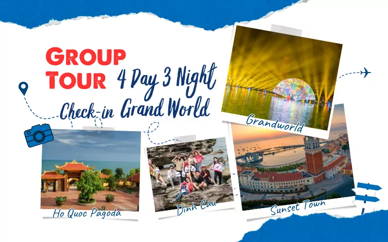 GROUP TOUR 4 DAY 3 NIGHT CHECK-IN GRAND WORLD